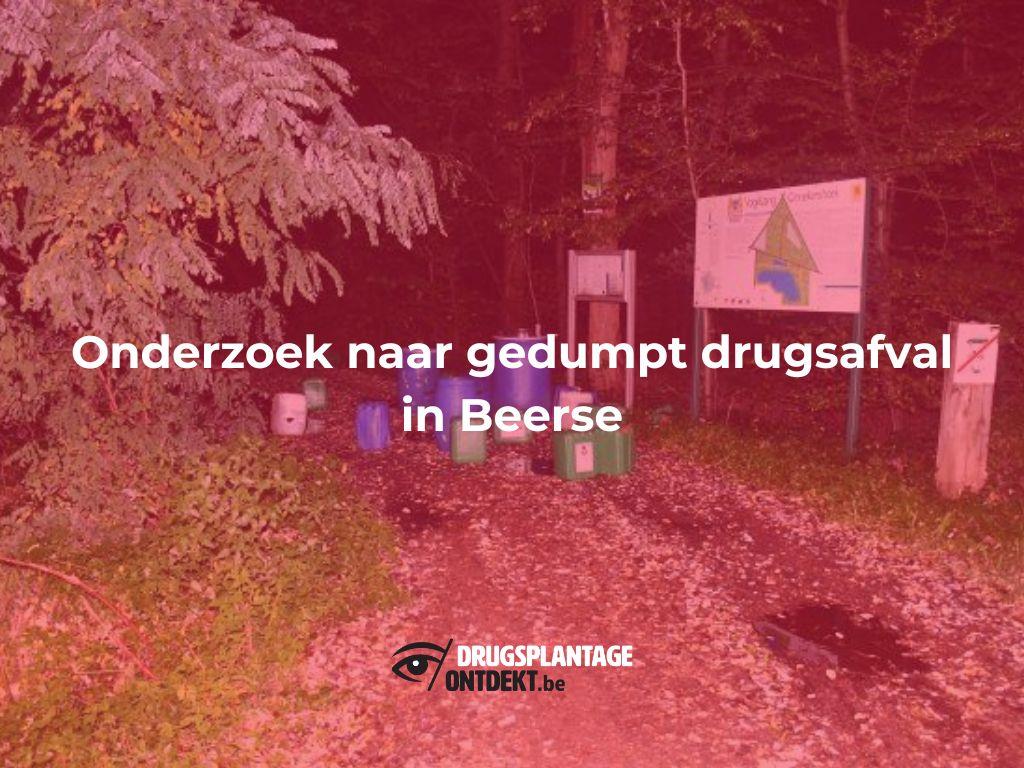 Beerse - Onderzoek naar gedumpt drugsafval in Beerse